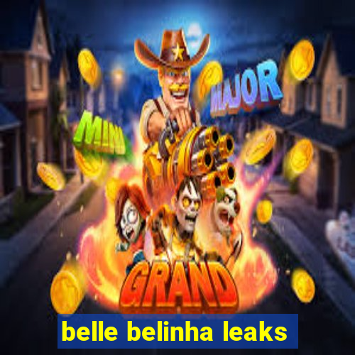 belle belinha leaks